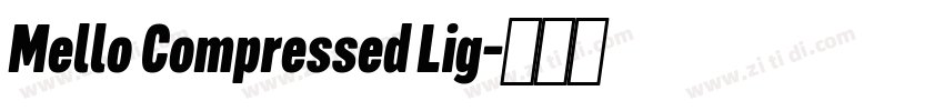 Mello Compressed Lig字体转换